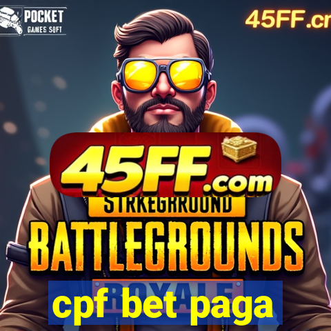 cpf bet paga